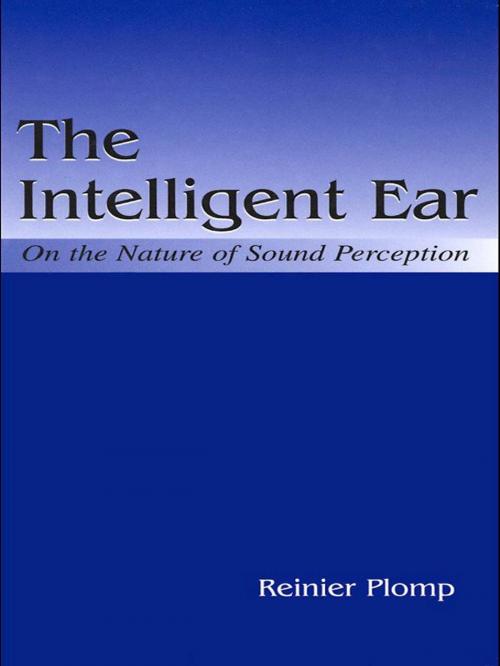 Cover of the book The Intelligent Ear by Reinier Plomp, Taylor and Francis