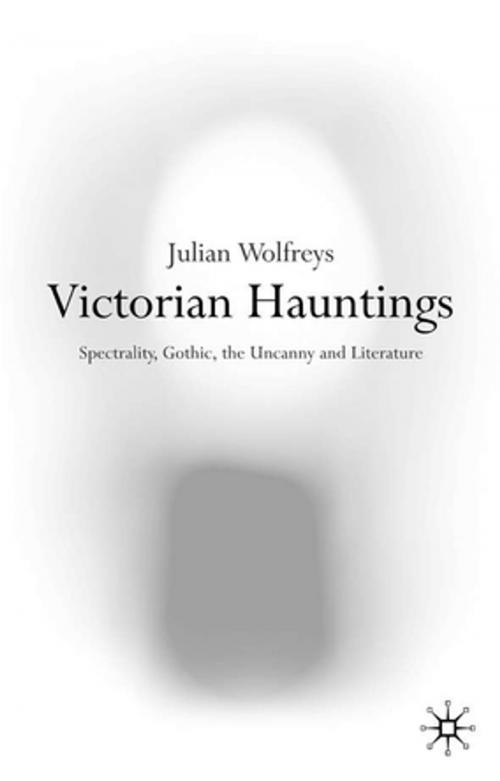 Cover of the book Victorian Hauntings by Julian Wolfreys, Palgrave Macmillan