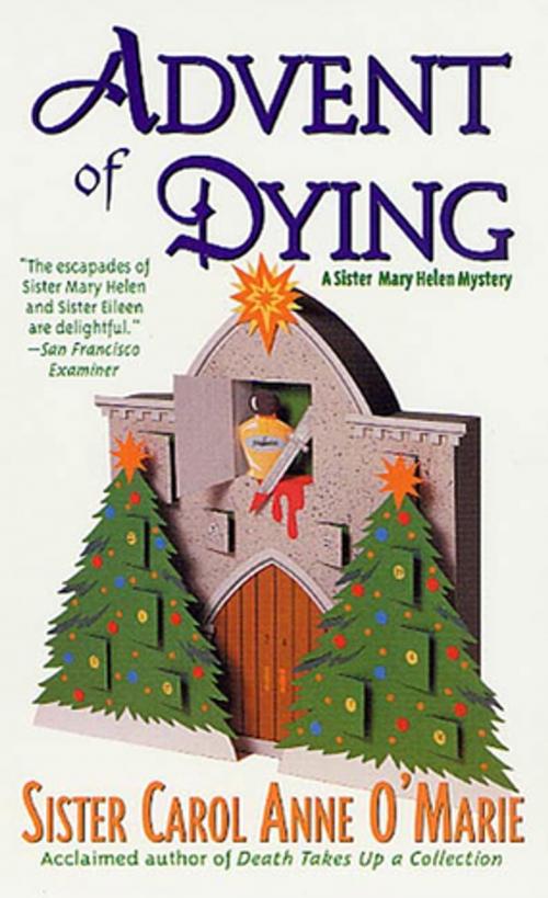 Cover of the book Advent of Dying by Sister Carol Anne O'Marie, St. Martin's Press
