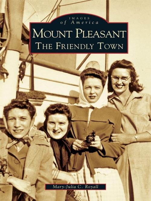 Cover of the book Mount Pleasant by Mary-Julia C. Royall, Arcadia Publishing Inc.