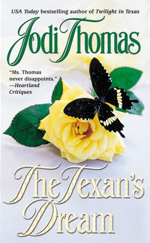Cover of the book The Texan's Dream by Jodi Thomas, Penguin Publishing Group
