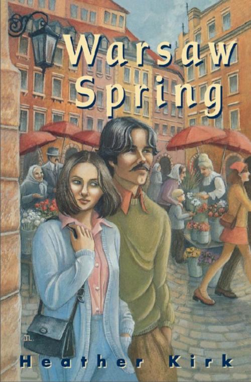 Cover of the book Warsaw Spring by Heather Kirk, Dundurn