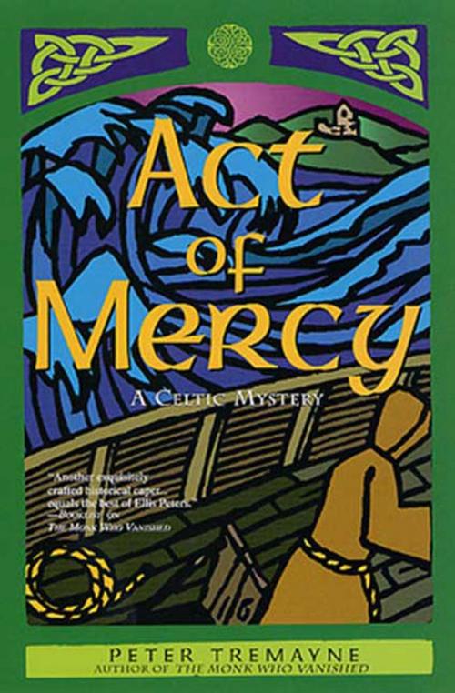 Cover of the book Act of Mercy by Peter Tremayne, St. Martin's Press