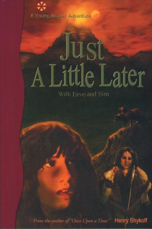 Cover of the book Just a Little Later With Eevo and Sim by Henry Shykoff, Dundurn