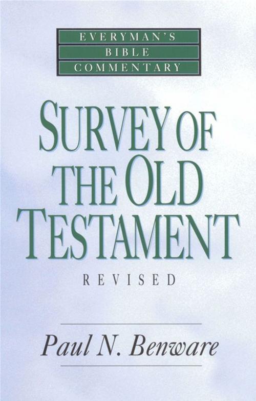 Cover of the book Survey of the Old Testament- Everyman's Bible Commentary by Paul N. Benware, Moody Publishers