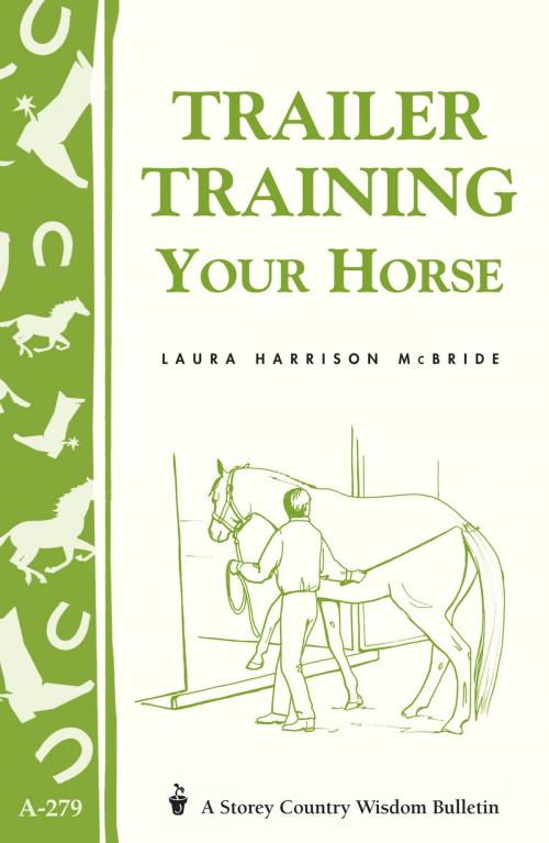 Cover of the book Trailer-Training Your Horse by Laura Harrison McBride, Storey Publishing, LLC