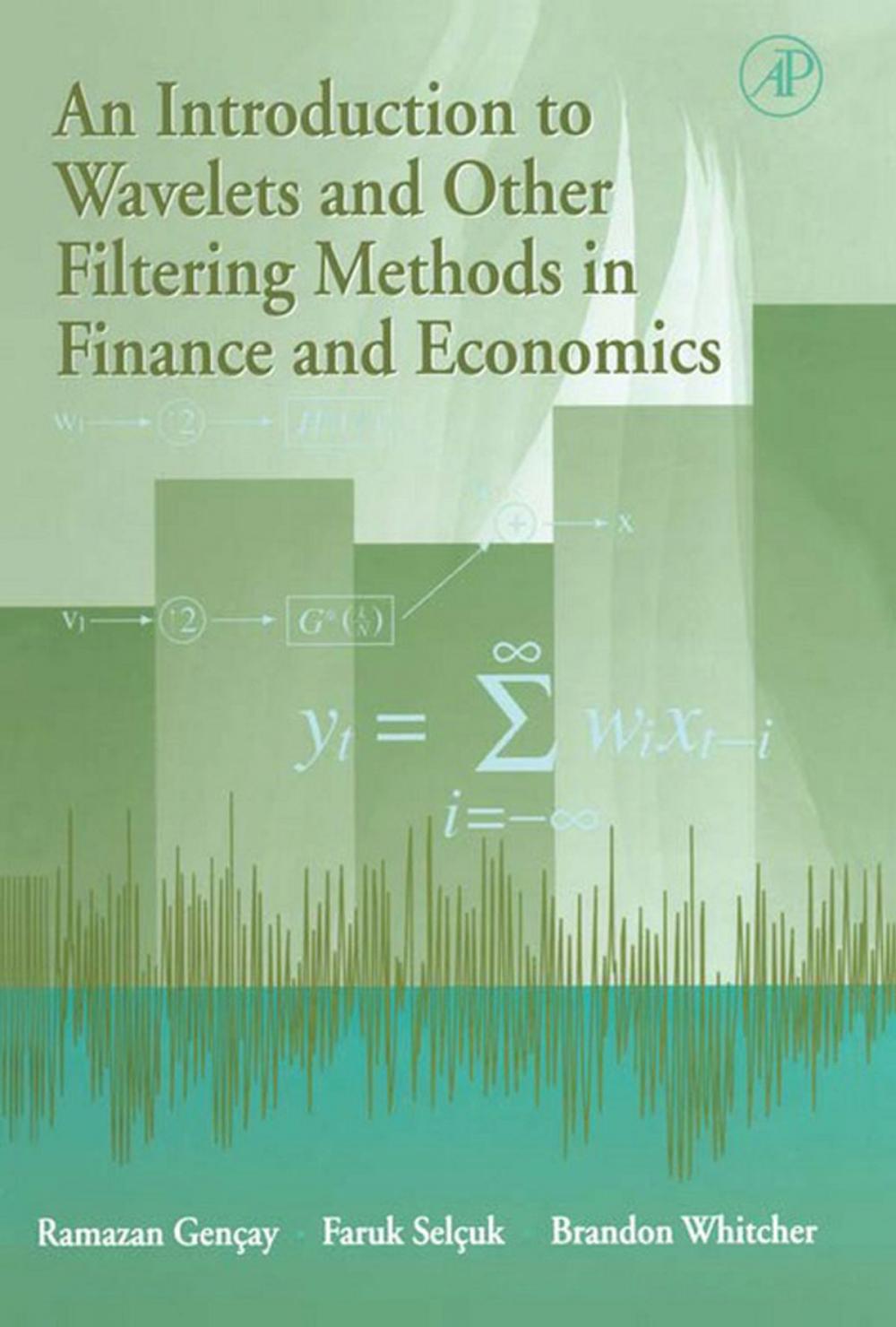 Big bigCover of An Introduction to Wavelets and Other Filtering Methods in Finance and Economics