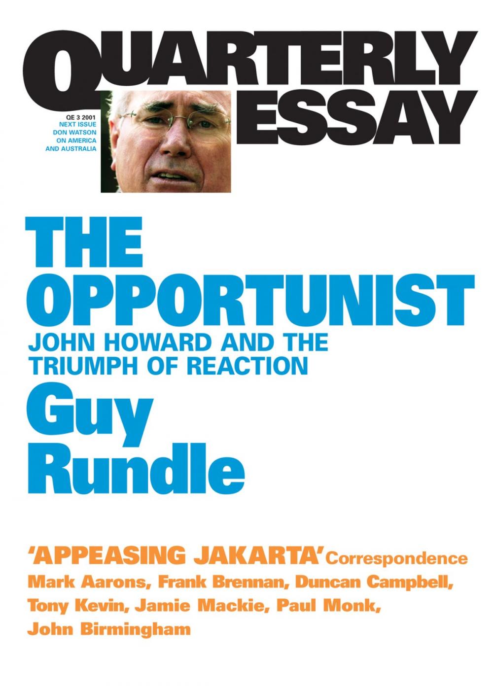 Big bigCover of Quarterly Essay 3 The Opportunist