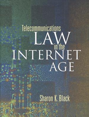 Cover of the book Telecommunications Law in the Internet Age by Steve Finch, Alison Samuel, Gerry P. Lane