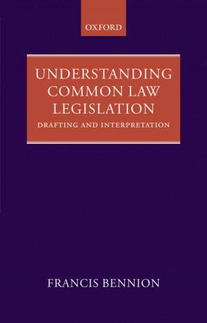 Cover of the book Understanding Common Law Legislation by Dawn E. Holmes
