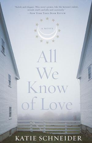 Cover of the book All We Know of Love by Ilenia Bellezza