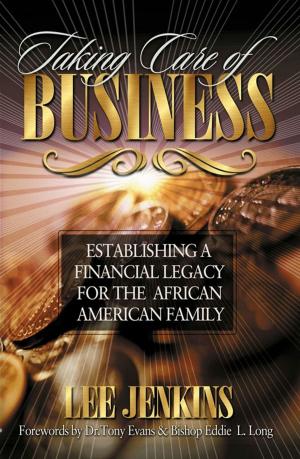 Cover of the book Taking Care of Business by Stephanie Perry Moore, Derrick C. Moore