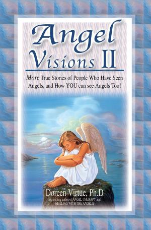 Cover of the book Angel Visions II by Loretta Laroche