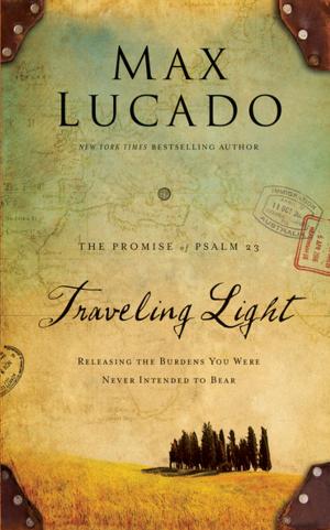 Cover of the book Traveling Light by Max Lucado
