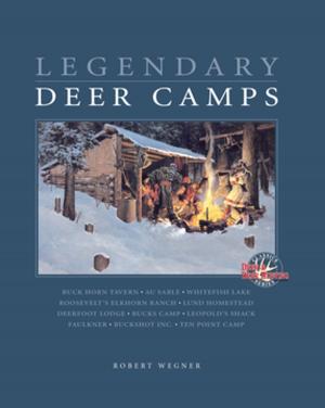 Cover of the book Legendary Deer Camps by Harry Hamernik, 8fish