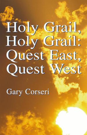 bigCover of the book Holy Grail, Holy Grail: Quest East, Quest West by 