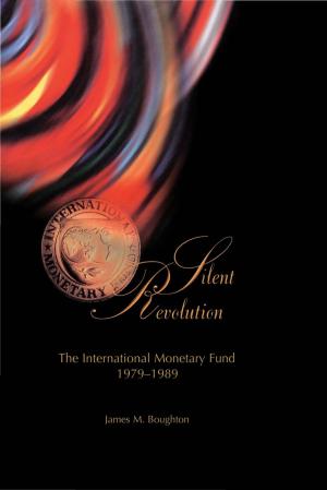Cover of the book Silent Revolution: The International Monetary Fund, 1979-89 by D. Mr. Woo, Simon Gray