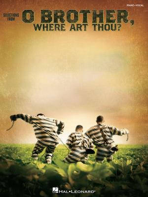 Cover of the book O Brother, Where Art Thou? (Songbook) by Hal Leonard Corp.