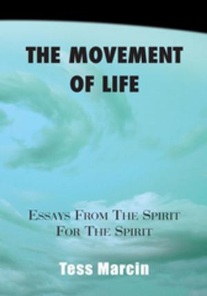 Cover of the book The Movement of Life by Tracey Howarth Tomlinson