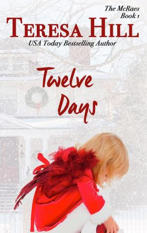 Book cover of Twelve Days (The McRaes Series, Book 1 - Sam & Rachel)