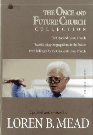 Cover of the book The Once and Future Church Collection by Stephen Frantzich