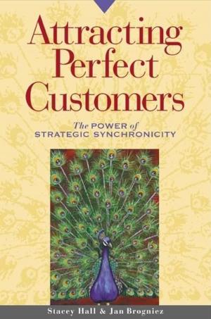 Cover of the book Attracting Perfect Customers by Tara-Nicholle Nelson