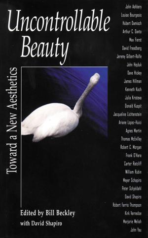 Cover of the book Uncontrollable Beauty by Jim Piper