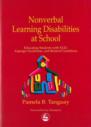 Cover of the book Nonverbal Learning Disabilities at School by April J Lisbon
