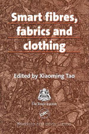 Cover of the book Smart Fibres, Fabrics and Clothing by Mohar Singh, Hari D. Upadhyaya