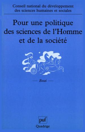 Cover of the book Pour une politique des sciences de l'Homme et de la société by Roger Dachez, Alain Bauer