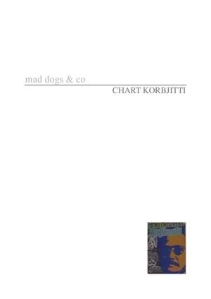 Cover of the book Mad dogs & Co by Chart Korbjitti
