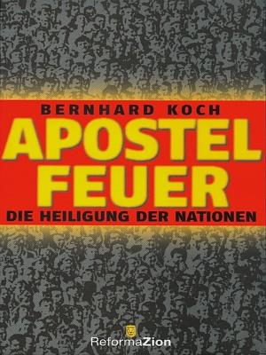 Cover of the book Apostelfeuer by John W. Smith, Jr.