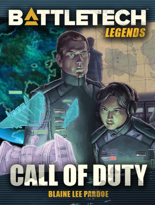 Cover of the book BattleTech Legends: Call of Duty by Blaine Lee Pardoe, InMediaRes Productions LLC