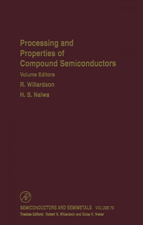 Cover of the book Processing and Properties of Compound Semiconductors by Eicke R. Weber, R. K. Willardson, Elsevier Science