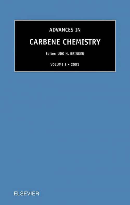 Cover of the book Advances in Carbene Chemistry, Volume 3 by U.H. Brinker, Elsevier Science