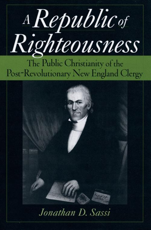 Cover of the book A Republic of Righteousness by Jonathan D Sassi, Oxford University Press