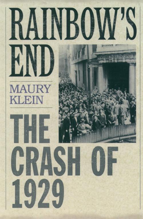 Cover of the book Rainbow's End : The Crash of 1929 by Maury Klein, Oxford University Press, USA