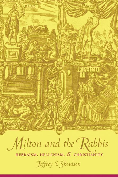 Cover of the book Milton and the Rabbis by Jeffrey Shoulson, Columbia University Press