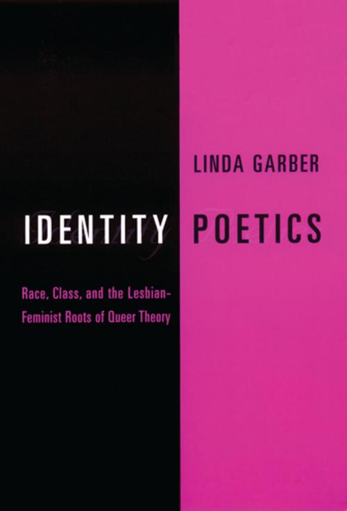 Cover of the book Identity Poetics by Linda Garber, Columbia University Press