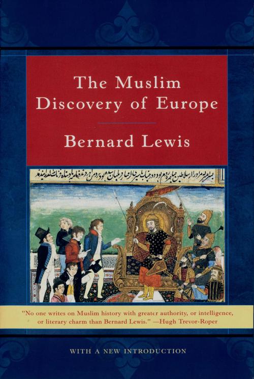 Cover of the book The Muslim Discovery of Europe by Bernard Lewis, Ph.D., W. W. Norton & Company