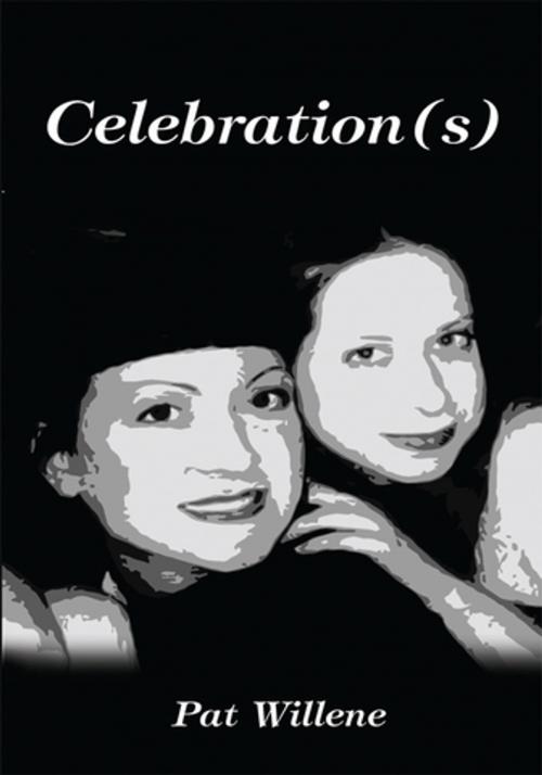 Cover of the book Celebration(S) by Pat Willene, AuthorHouse