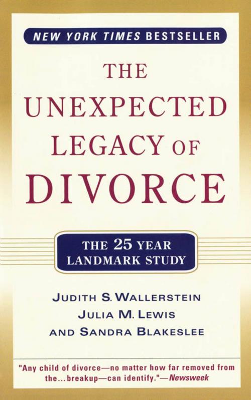 Cover of the book The Unexpected Legacy of Divorce by Sandra Blakeslee, Julia M. Lewis, Hachette Books