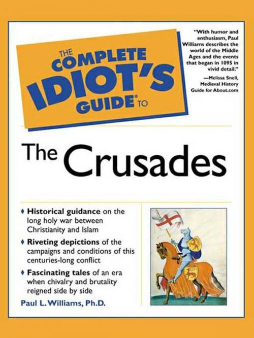 Cover of the book The Complete Idiot's Guide to the Crusades by Paul Williams, DK Publishing