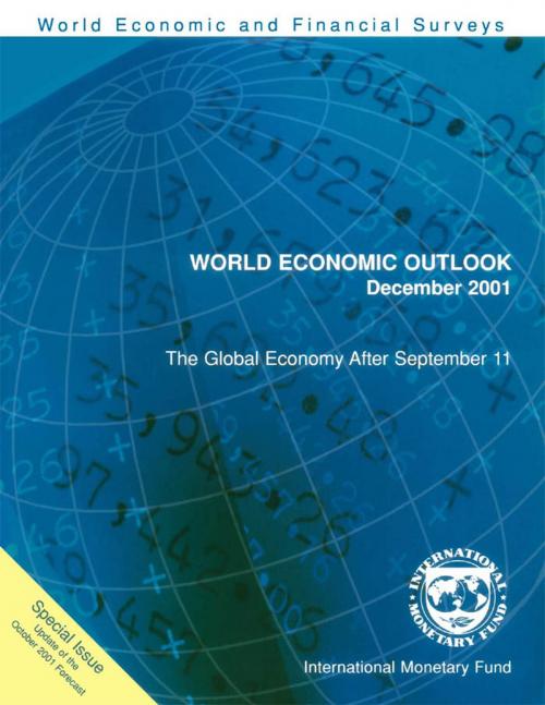 Cover of the book World Economic Outlook, December 2001: Special Issue: The Global Economy After September 11 (Interim) by International Monetary Fund. Research Dept., INTERNATIONAL MONETARY FUND