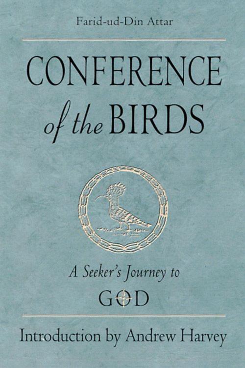 Cover of the book Conference Of The Birds: A Seeker's Journey To God by Farid Al-Din Attar, Red Wheel Weiser