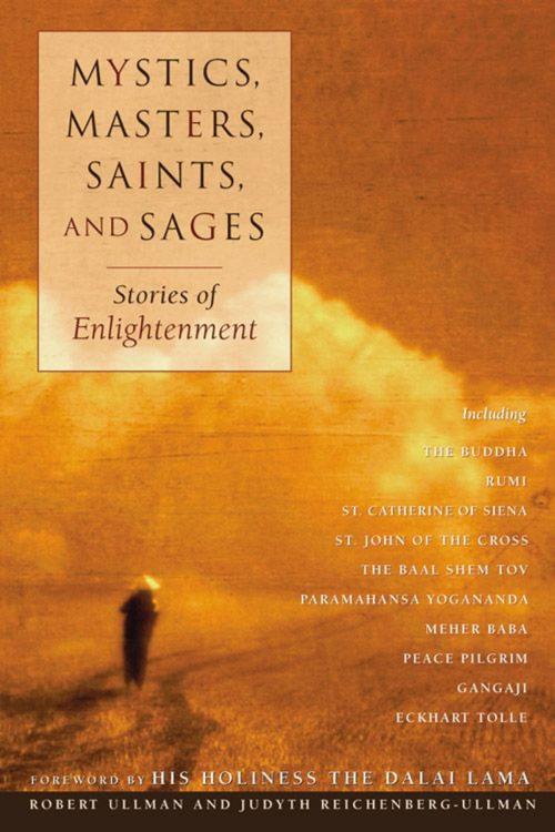 Cover of the book Mystics, Masters, Saints, And Sages: Stories Of Enlightenment by Robert Ullman, Judyth Reichenberg-Ullman, Red Wheel Weiser