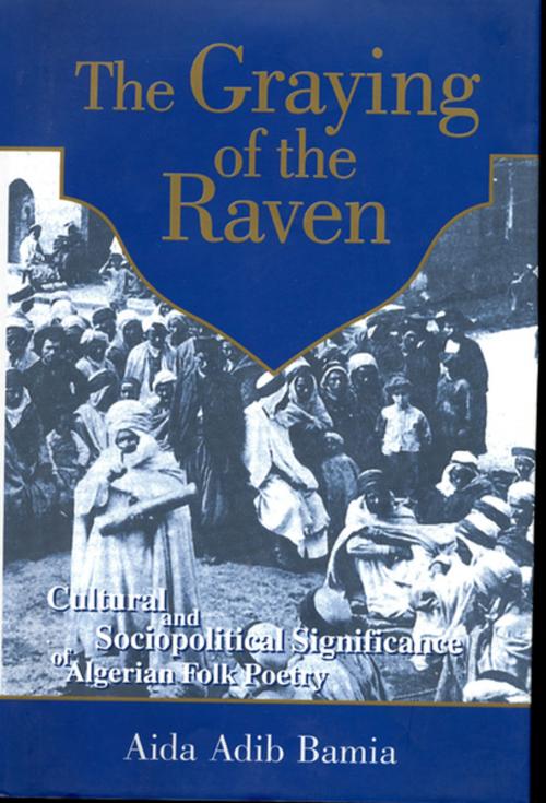 Cover of the book Graying of The Raven by Aida Bania, The American University in Cairo Press