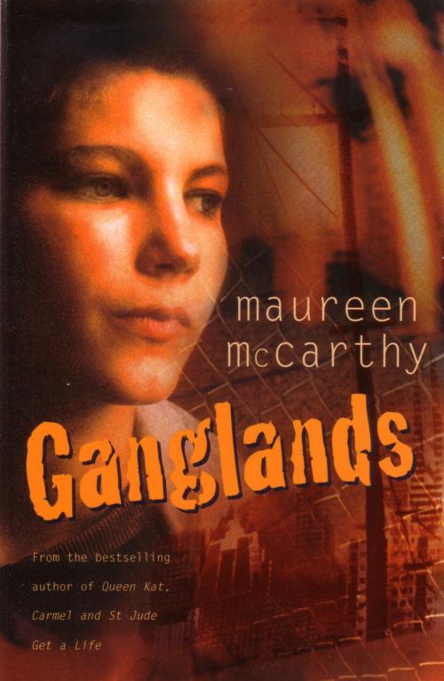 Cover of the book Ganglands by Maureen McCarthy, Penguin Random House Australia