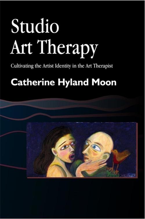 Cover of the book Studio Art Therapy by Catherine Hyland Moon, Jessica Kingsley Publishers