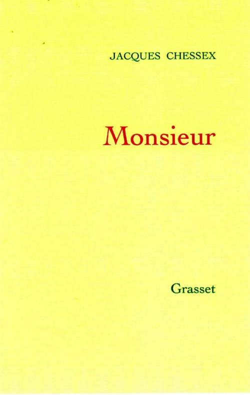 Cover of the book Monsieur by Jacques Chessex, Grasset